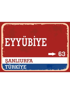 Şanlıurfa Eyyübiye Retro Sokak Yön Tabelası Vintage Pvc Dekota Uv Poster Yapışkanlı 35X25