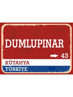 Kütahya Dumlupınar Retro Sokak Yön Tabelası Vintage Pvc Dekota Uv Poster Yapışkanlı 35X25