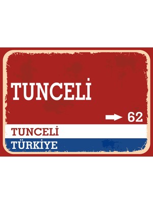 Tunceli Retro Sokak Yön Tabelası Vintage Pvc Dekota Uv Poster Yapışkanlı 35X25