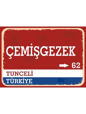 Tunceli Çemişgezek Retro Sokak Yön Tabelası Vintage Pvc Dekota Uv Poster Yapışkanlı 35X25