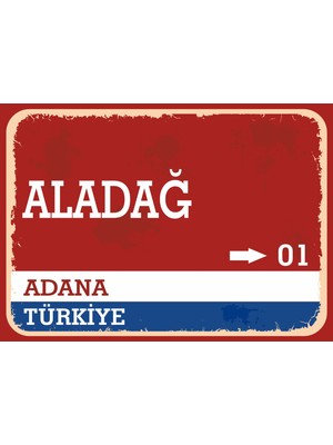 Adana Aladağ Retro Sokak Yön Tabelası Vintage Pvc Dekota Uv Poster Yapışkanlı 35X25