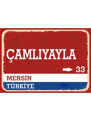 Mersin Çamlıyayla Retro Sokak Yön Tabelası Vintage Pvc Dekota Uv Poster Yapışkanlı 35X25