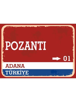 Adana Pozantı Retro Sokak Yön Tabelası Vintage Pvc Dekota Uv Poster Yapışkanlı 35X25