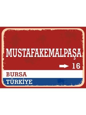 Bursa Mustafakemalpaşa Retro Sokak Yön Tabelası Vintage Pvc Dekota Uv Poster Yapışkanlı 35X25