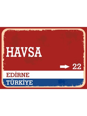 Edirne Havsa Retro Sokak Yön Tabelası Vintage Pvc Dekota Uv Poster Yapışkanlı 35X25