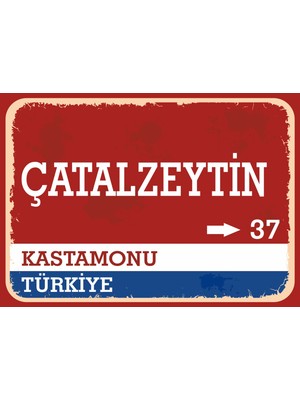 Kastamonu Çatalzeytin Retro Sokak Yön Tabelası Vintage Pvc Dekota Uv Poster Yapışkanlı 35X25