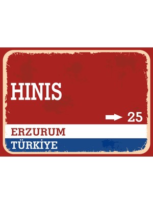 Erzurum Hınıs Retro Sokak Yön Tabelası Vintage Pvc Dekota Uv Poster Yapışkanlı 35X25