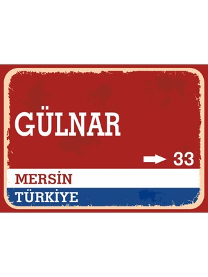 Mersin Gülnar Retro Sokak Yön Tabelası Vintage Pvc Dekota Uv Poster Yapışkanlı 35X25