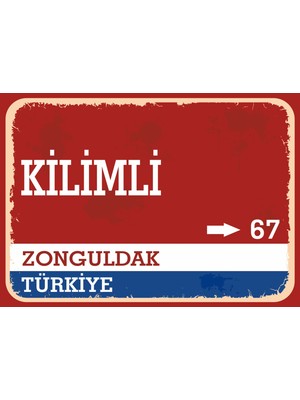 Zonguldak Kilimli Retro Sokak Yön Tabelası Vintage Pvc Dekota Uv Poster Yapışkanlı 35X25