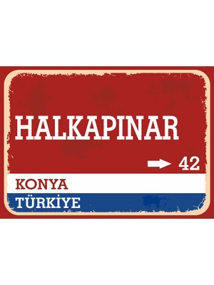 Konya Halkapınar Retro Sokak Yön Tabelası Vintage Pvc Dekota Uv Poster Yapışkanlı 35X25