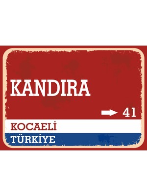 Kocaeli Kandıra Retro Sokak Yön Tabelası Vintage Pvc Dekota Uv Poster Yapışkanlı 35X25