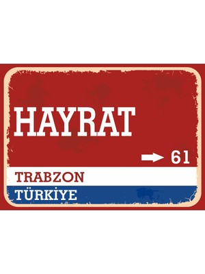 Trabzon Hayrat Retro Sokak Yön Tabelası Vintage Pvc Dekota Uv Poster Yapışkanlı 35X25