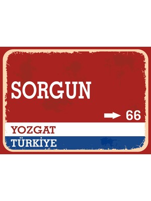 Yozgat Sorgun Retro Sokak Yön Tabelası Vintage Pvc Dekota Uv Poster Yapışkanlı 35X25