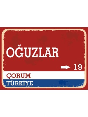 Çorum Oğuzlar Retro Sokak Yön Tabelası Vintage Pvc Dekota Uv Poster Yapışkanlı 35X25