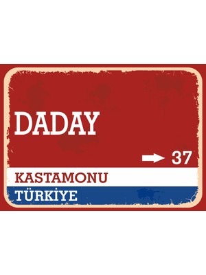 Kastamonu Daday Retro Sokak Yön Tabelası Vintage Pvc Dekota Uv Poster Yapışkanlı 35X25