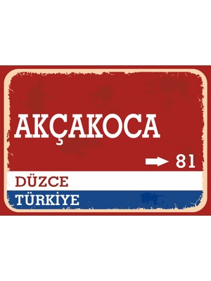Düzce Akçakoca Retro Sokak Yön Tabelası Vintage Pvc Dekota Uv Poster Yapışkanlı 35X25