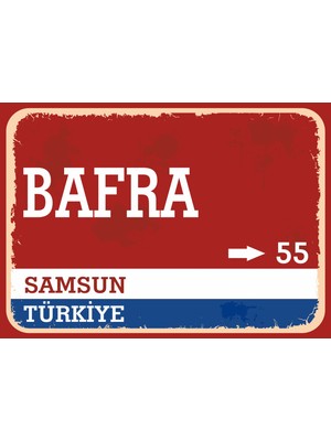 Samsun Bafra Retro Sokak Yön Tabelası Vintage Pvc Dekota Uv Poster Yapışkanlı 35X25