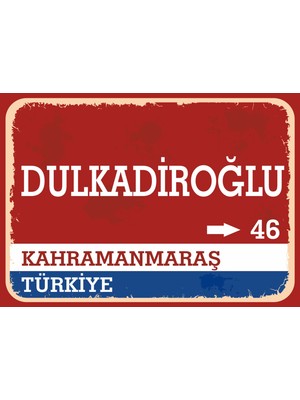 Kahramanmaraş Dulkadiroğlu Retro Sokak Yön Tabelası Vintage Pvc Dekota Uv Poster Yapışkanlı 35X25
