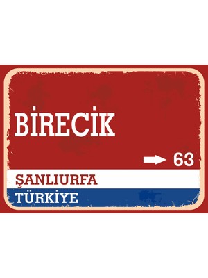 Şanlıurfa Birecik Retro Sokak Yön Tabelası Vintage Pvc Dekota Uv Poster Yapışkanlı 35X25