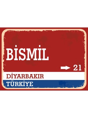 Diyarbakır Bismil Retro Sokak Yön Tabelası Vintage Pvc Dekota Uv Poster Yapışkanlı 35X25