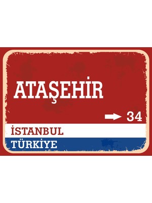 Istanbul Ataşehir Retro Sokak Yön Tabelası Vintage Pvc Dekota Uv Poster Yapışkanlı 35X25
