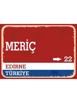 Edirne Meriç Retro Sokak Yön Tabelası Vintage Pvc Dekota Uv Poster Yapışkanlı 35X25