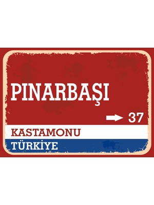 Kastamonu Pınarbaşı Retro Sokak Yön Tabelası Vintage Pvc Dekota Uv Poster Yapışkanlı 35X25