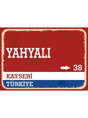 Kayseri Yahyalı Retro Sokak Yön Tabelası Vintage Pvc Dekota Uv Poster Yapışkanlı 35X25