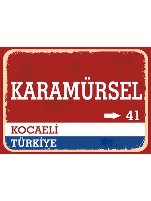 Kocaeli Karamürsel Retro Sokak Yön Tabelası Vintage Pvc Dekota Uv Poster Yapışkanlı 35X25
