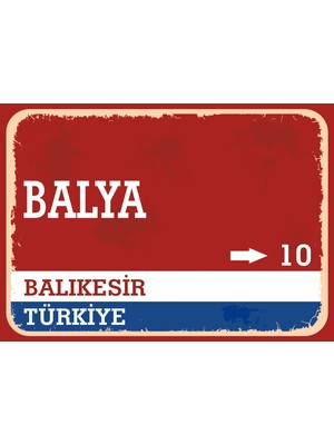 Balıkesir Balya Retro Sokak Yön Tabelası Vintage Pvc Dekota Uv Poster Yapışkanlı 35X25