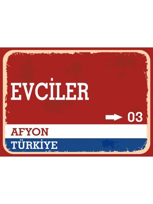 Afyon Evciler Retro Sokak Yön Tabelası Vintage Pvc Dekota Uv Poster Yapışkanlı 35X25