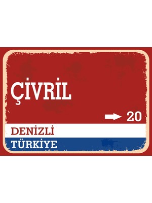 Denizli Çivril Retro Sokak Yön Tabelası Vintage Pvc Dekota Uv Poster Yapışkanlı 35X25