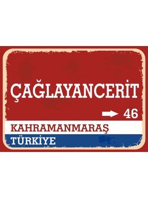 Kahramanmaraş Çağlayancerit Retro Sokak Yön Tabelası Vintage Pvc Dekota Uv Poster Yapışkanlı 35X25