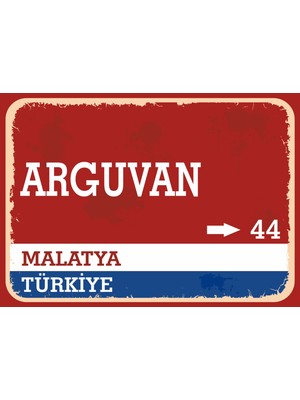 Malatya Arguvan Retro Sokak Yön Tabelası Vintage Pvc Dekota Uv Poster Yapışkanlı 35X25