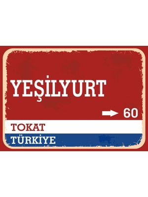 Tokat Yeşilyurt Retro Sokak Yön Tabelası Vintage Pvc Dekota Uv Poster Yapışkanlı 35X25