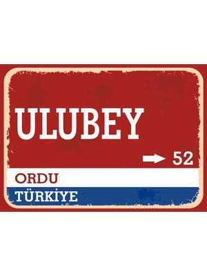 Ordu Ulubey Retro Sokak Yön Tabelası Vintage Pvc Dekota Uv Poster Yapışkanlı 35X25