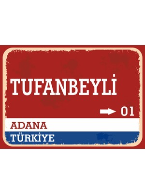 Adana Tufanbeyli Retro Sokak Yön Tabelası Vintage Pvc Dekota Uv Poster Yapışkanlı 35X25