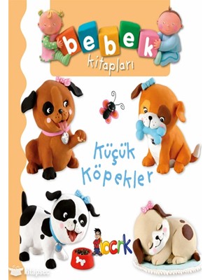 Bebek Kitaplarıküçük Köpekler-Bıcırık Yayınları