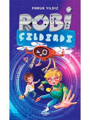 Robi Çıldırdı - Erdem Yayınları