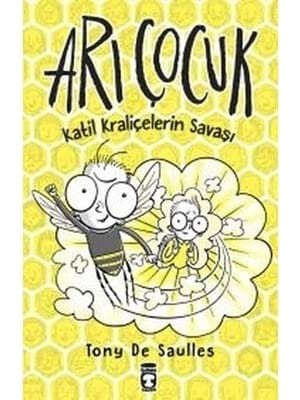 Arı Çocuk Katil Kraliçelerin Savaşı-Timaş Yayınları