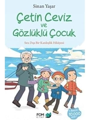 Çetin Ceviz ve Gözlükçü Çocuk - Fom Kitap Yayınları