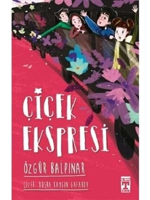 Çiçek Ekspresi -Timaş Yayınları