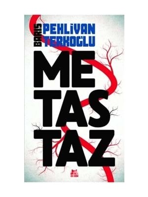 Kırmızı Kedi Yay.-Metastaz