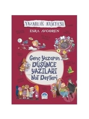 Yazarlık Atölyesi Genç Yazarın Düşünce Yazıları Not Defteri - Martı Çocuk Yayınları