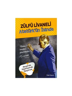 Atatürk'ün Izinde - Doğan Egmont Yayınları