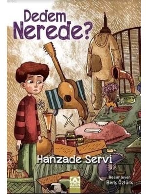 Dedem Nerede? - Altın Kitaplar