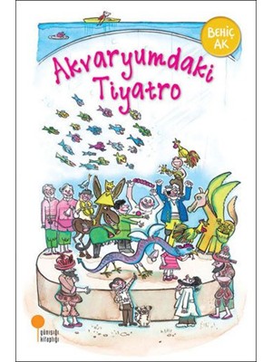 Akvaryumdaki Tiyatro - Günışığı Kitaplığı