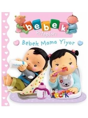 Bebek Kitaplarıbebek Mama Yiyor-Bıcırık Yayınları