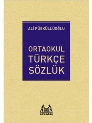 Ortaokul Türkçe Sözlük-Arkadaş Yayınları