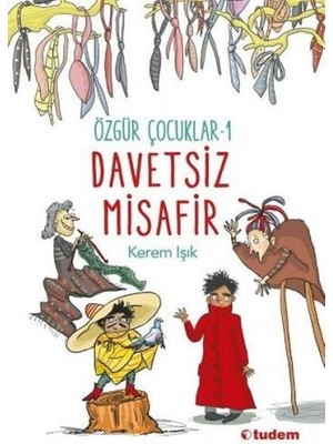 Davetsiz Misafir - Özgür Çocuk 1